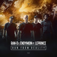 Ran-D & Endymion Ft. Le Prince - Run From Reality