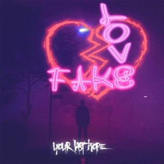 lasthope - Fake Love ft. Valious