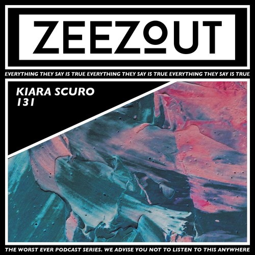 ZeeZout Podcast 131 | Kiara Scuro