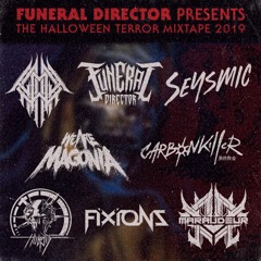 Funeral Director Presents : The Halloween Terror MixTape 2019