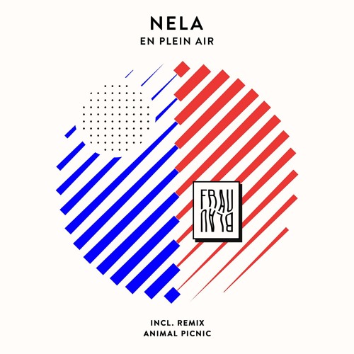 PREMIERE : Nela - En Plein Air (Original Mix)[Frau Blau]