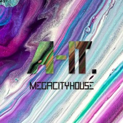 Megacity House - A IT!(ORIGINAL MIX)