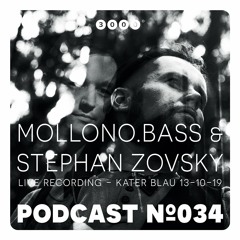 3000Grad Podcast No.34 by Mollono.Bass & Stephan Zovsky (Kater Blau 13.10.3019)