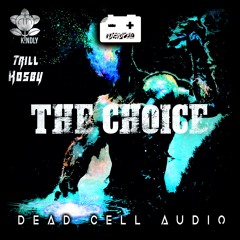 TRILL KOSBY & K!NDLY - THE CHOICE