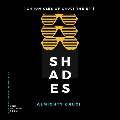 Shades Track One By Almighty Cruci On Soundcloud Hear The World S Sounds