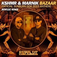 KSHMR & Marnik - Bazaar (Rewildz Remix)(FREE DOWNLOAD)