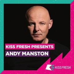 Andy Manston - Kiss Fresh