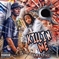 Killin Me Freestyle (Prod. By J - Dub)