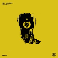 Greg Notill - Acid Universe (Original Mix) 160Kbps