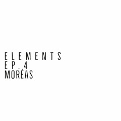 Moreas- Elements #4