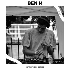 Infractions Series 002 | BEN M