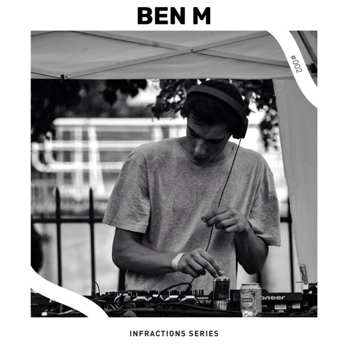 Infractions Series 002 | BEN M