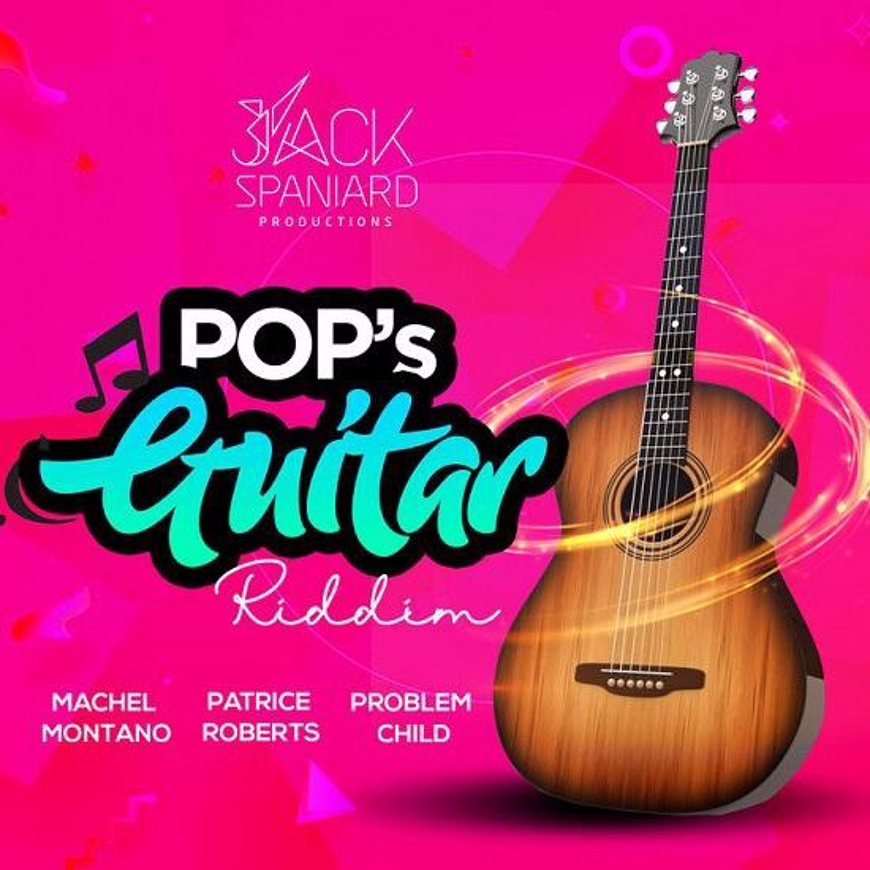 Pop's Guitar Riddim (Problem Child, Patrice Roberts, Machel Montano)(Soca 2020) episode artwork