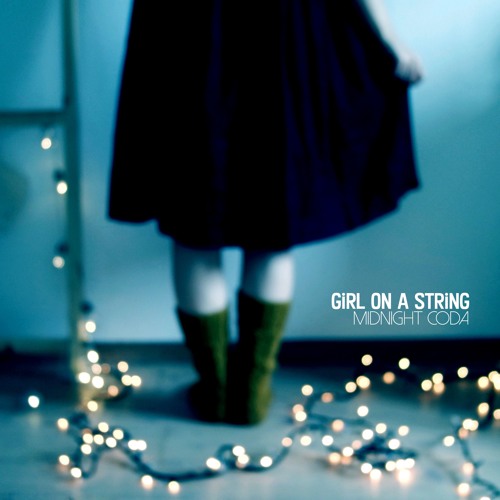 Girl On A String - Midnight Coda