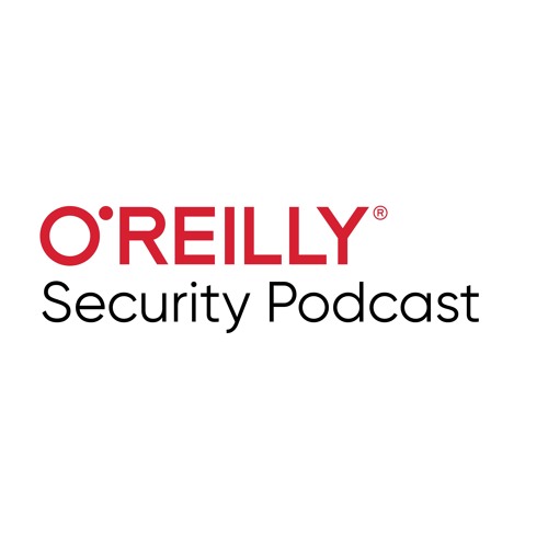 O'Reilly Security Podcast