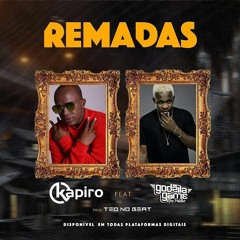 Dj Kapiro ft. Godzila Do Game - Remadas (Afro House) (Prod. Teo No Beat) [Download]