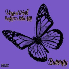 Butterflies (Feat. Rebel Aim And Prema777) Produced By Virgo At Work