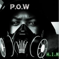 H.I.M-" P.O.W"