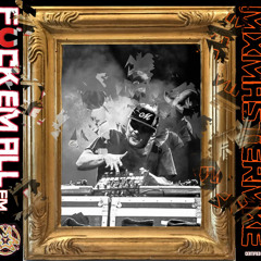 FUCK EM ALL FM official mixtape of the MMM Conquest world tour