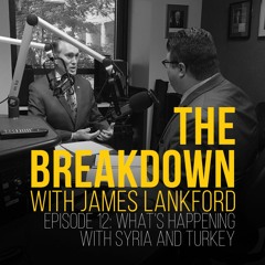 Episode 12: What’s happening with Syria and Turkey