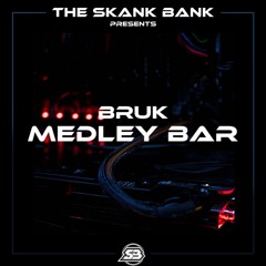 BRUK - MEDLEY BAR [FREE DOWNLOAD]