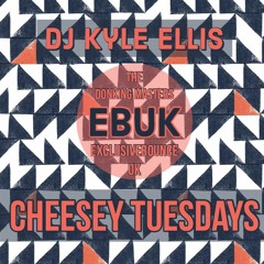 DJ Kyle Ellis - Cheesey Tuesdays Mix (FREE DL)