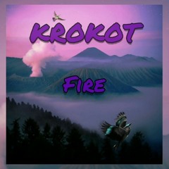 KROKOT - Fire