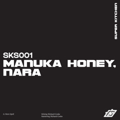 SKS001: Manuka Honey, Nara - Siren Spell