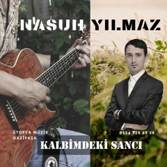Nasuh Yılmaz - Kalbimdeki Sancı