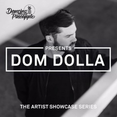 Deep House 2017 Dancing Pineapple Mixes (Dom Dolla)