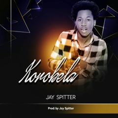 KOROBELA Jay Spitter(prod By Jayspitter)RADIO FREINDLY