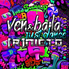 VEN Y BAILA - JUST DANCE(RNIETODJ-ORIGINAL MIX)DESCARGA GRATIS