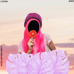 Lucian - Lying Thru My Teeth ft. SHEE