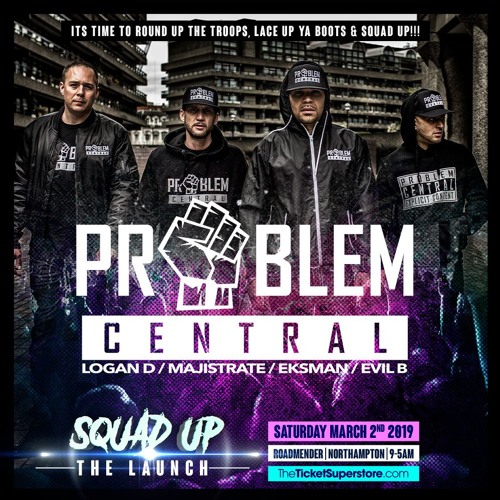 Problem Central @ Squad Up ~ The Launch
