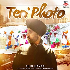 Teri Photo (2019 Bhangra Edition) Feat. DDS, Shin Hayer And Kaka Bhaniawala [FREE DOWNLOAD]