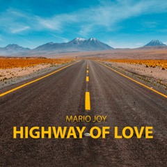 MARIO JOY - HIGHWAY OF LOVE ( RADIO EDIT)