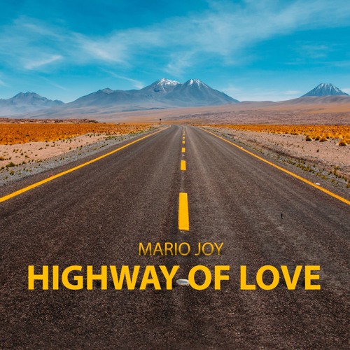 MARIO JOY - HIGHWAY OF LOVE ( RADIO EDIT)