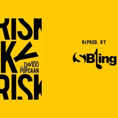 Davido ft. Popcaan - Risky (Instrumental)| ReProd. by S'Bling