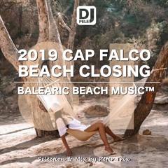 Cap Falco Beach Closing 2019 by Pele Trix