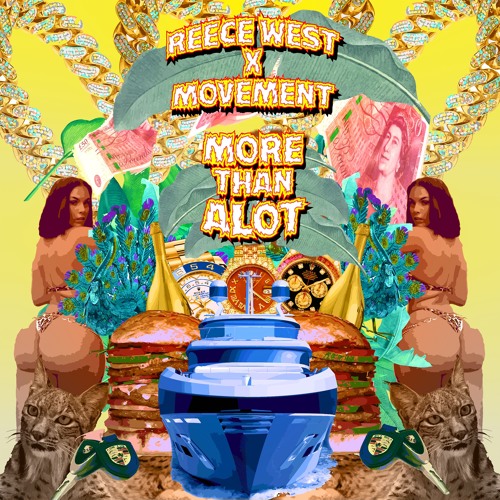 Reece West & Movement - More Than A Lot
