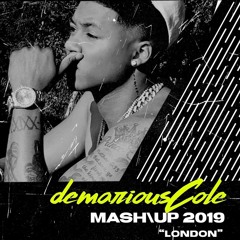 Demarious Cole MASHUP/2019  "London" by Thugger