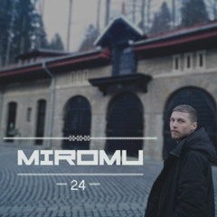 Miromu Series 24 - SACKE (Eden 9.10.2019)