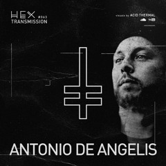 HEX Transmission #063 - Antonio De Angelis