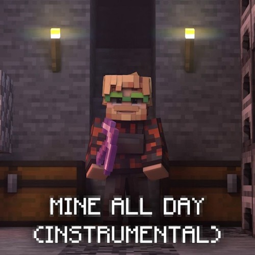 PewDiePie - Mine All Day (Instrumental)