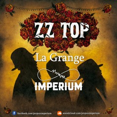 ZZ Top - La Grange Imperium Rmx FREE DOWNLOAD
