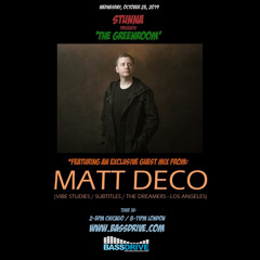 STUNNA Live in The Greenroom with MATT DECO Guest Mix October 23 2019