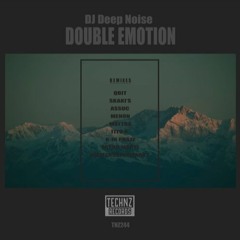 DJ Deep Noise - Double Emotion (Menon Remix)