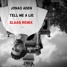 Jonas Aden - Tell Me A Lie (SLAAQ Remix)