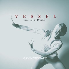 VESSEL (Continuous Play)