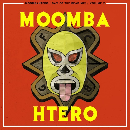 Moombahtero Day Of The Dead Mix Volume: Two